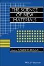 The Science of New Materials