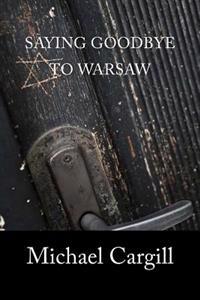 Saying Goodbye to Warsaw