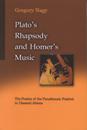 Plato's Rhapsody and Homer's Music