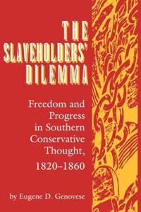 The Slaveholders' Dilemma