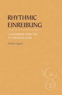 Rhythmic Einreibung: A Handbook from the Ita Wegman Clinic