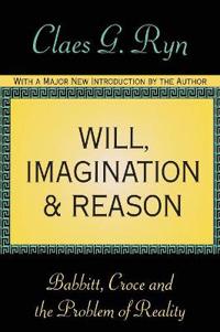 Will, Imagination & Reason