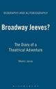 Broadway Jeeves?