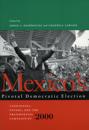 Mexico’s Pivotal Democratic Election
