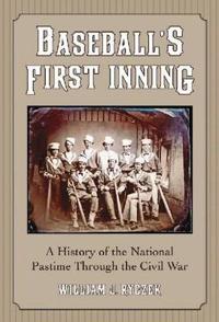 Baseball's First Inning