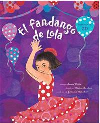 El Fandango de Lola [With CD (Audio)]