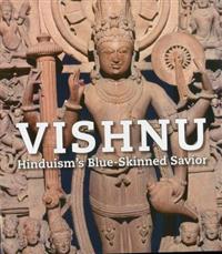 Vishnu: Hinduism's Blue-Skinned Saviour