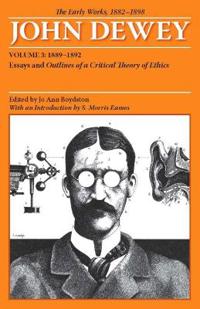 The Early Works of John Dewey, 1882 - 1898