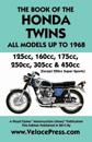 Book of the Honda Twins All Models Up to 1968 (Except Cb250 Super Sports)