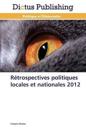 Rétrospectives Politiques Locales Et Nationales 2012