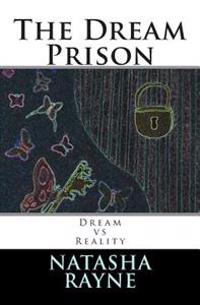 The Dream Prison
