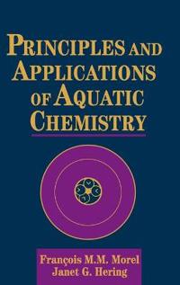 Principles and Applications of Aquatic Chemistry