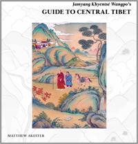 Jamyang khyentse wangpos guide to central tibet