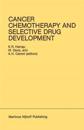 Cancer Chemotherapy and Selective Drug Development