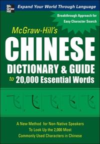 McGraw-Hill's Chinese Dictionary and Guide to 20,000 Essential Words