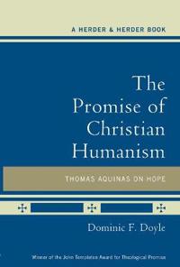 The Promise of Christian Humanism