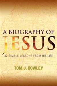 A Biography of Jesus