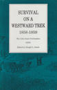 Survival On a Westward Trek, 1858–1859