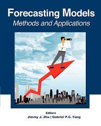 Forecasting Models: Methods and Applications