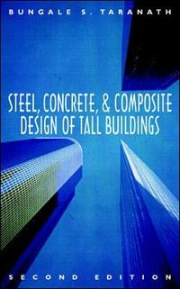 Steel, Concrete and Composite Design of Tall Buildings