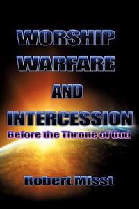 Worship, Warfare & Intercession