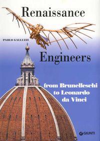 Renaissance Engineers from Brunelleschi to Leonardo da Vinci
