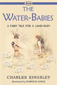 The Water-babies a Fairy Tale for a Land-baby