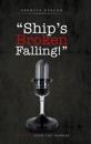"Ship's Broken Falling!"