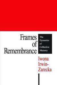 Frames of Remembrance