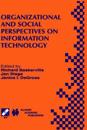 Organizational and Social Perspectives on Information Technology