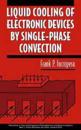 Liquid Cooling of Electronic Devices by Single-Phase Convection