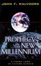 Prophecy in the New Millennium – A Fresh Look at Future Events