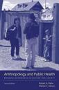 Anthropology and Public Health