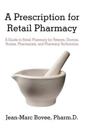 A Prescription for Retail Pharmacy