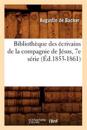 Biblioth?que Des ?crivains de la Compagnie de J?sus, 7e S?rie (?d.1853-1861)