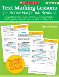 Text-Marking Lessons for Active Nonfiction Reading: Reproducible Nonfiction Passages with Lessons That Guide Students to Read Strategically, Identify