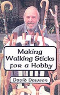 Making Walking Sticks for a Hobby