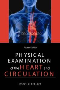 Physical Examination of Heart and Circulation