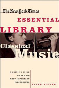 The New York Times Essential Library, Classical Music