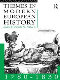 Themes in Modern European History, 1780-1830
