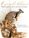 Fragile Balance: The Extraordinary Story of Australian Marsupials