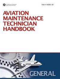 Aviation Maintenance Technician Handbook: General (2008 Revision, Incorporating 2011 Addendum)