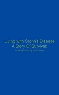 Living With Crohn's Disease a Story of Survival