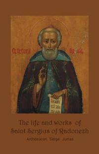 LifeWorks of Saint Sergius of Radonezh