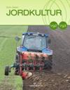 Jordkultur; lærebok for vg2 Landbruk og gartnernæring og vg3 Landbruk