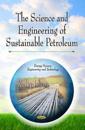 ScienceEngineering of Sustainable Petroleum