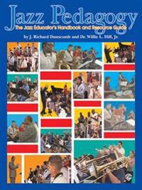 Jazz Pedagogy: The Jazz Educator's Handbook and Resource Guide with DVD