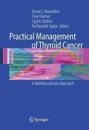 Practical Management of Thyroid Cancer