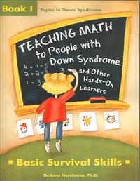 Teaching Math to People With Down Syndrome and Other  Hands-On Learners