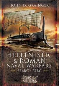 Hellenistic and Roman Naval Wars 336bc - 31bc